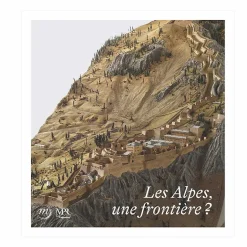 Boutiques de musées Les Alpes, une frontière ? - Catalogue d'exposition New