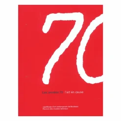 Catalogues D'Exposition<Boutiques de musées Les années 70 : l'art en cause - Catalogue d'exposition