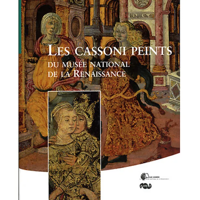 Boutiques de musées Les cassoni peints du musée national de la Renaissance (nouvelle édition) Best