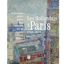 Catalogues D'Exposition<Boutiques de musées Les Hollandais à Paris, 1789-1914