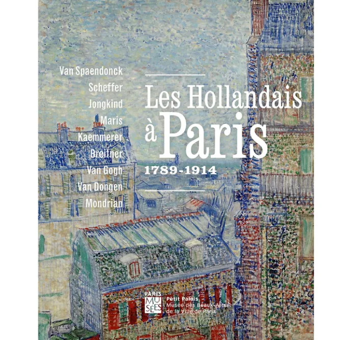 Catalogues D'Exposition<Boutiques de musées Les Hollandais à Paris, 1789-1914
