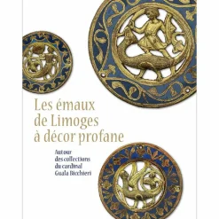 Catalogues D'Exposition<Boutiques de musées Les émaux de Limoges à décor profane - Autour des collection du Cardinal Guala Bicchieri - Catalogue d'exposition