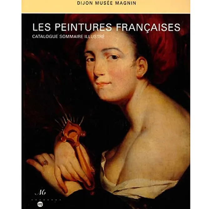 Guides De Musées<Boutiques de musées Les peintures françaises - Dijon, musée Magnin - Catalogue sommaire illustré