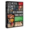 Boutiques de musées Les petits secrets des grands tableaux - Vol.3 Clearance