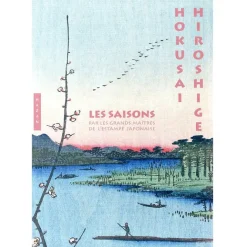 Livres D'Art<Boutiques de musées Les saisons par les grands maîtres de l'estampe japonaise - Hokusai, Hiroshige