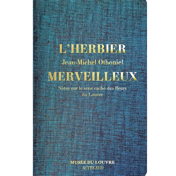 Livres Anglais Et Étranger|Catalogues D'Exposition<Boutiques de musées L'Herbier merveilleux. Notes sur le sens caché des fleurs du Louvre