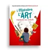 Livres Jeunesse<Boutiques de musées L'histoire de l'art expliquée aux enfants : les grandes périodes artistiques, de la préhistoire au street art !
