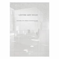 Livres D'Art<Boutiques de musées Louvre Abu Dhabi. Histoire d'un projet d'architecture