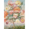 Catalogues D'Exposition<Boutiques de musées Magritte / Renoir. Le surréalisme en plein soleil - Catalogue d'exposition