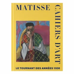 Boutiques de musées Matisse. Cahiers d'art, le tournant des années 30 - Catalogue d'exposition New