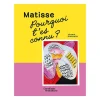 Boutiques de musées Matisse. Pourquoi t'es connu ? Discount
