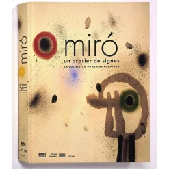 Boutiques de musées Miró. Un brasier de signes - La collection du Centre Pompidou - Catalogue d'exposition Sale