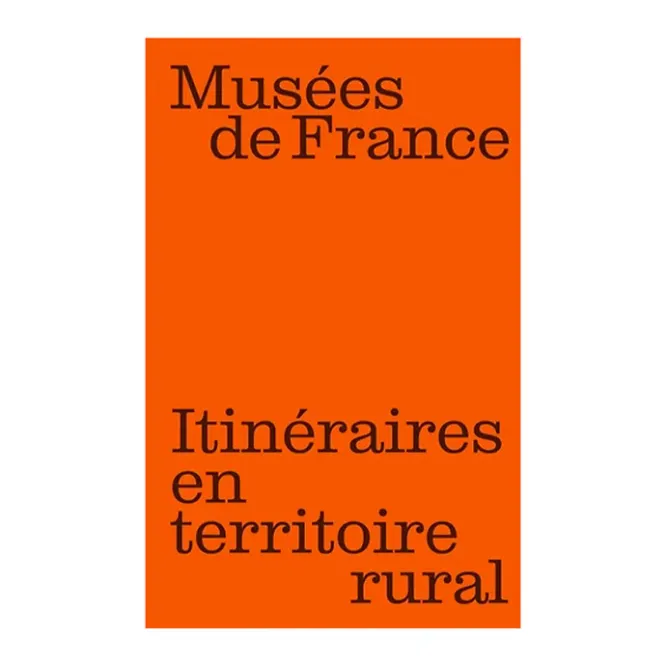 Boutiques de musées Musées de France : itinéraires en territoire rural Online