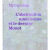 Catalogues D'Exposition<Boutiques de musées Nymphéas. L'abstraction américaine et le dernier Monet - Catalogue d'exposition