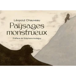 Livres D'Art<Boutiques de musées Paysages monstrueux - Léopold Chauveau