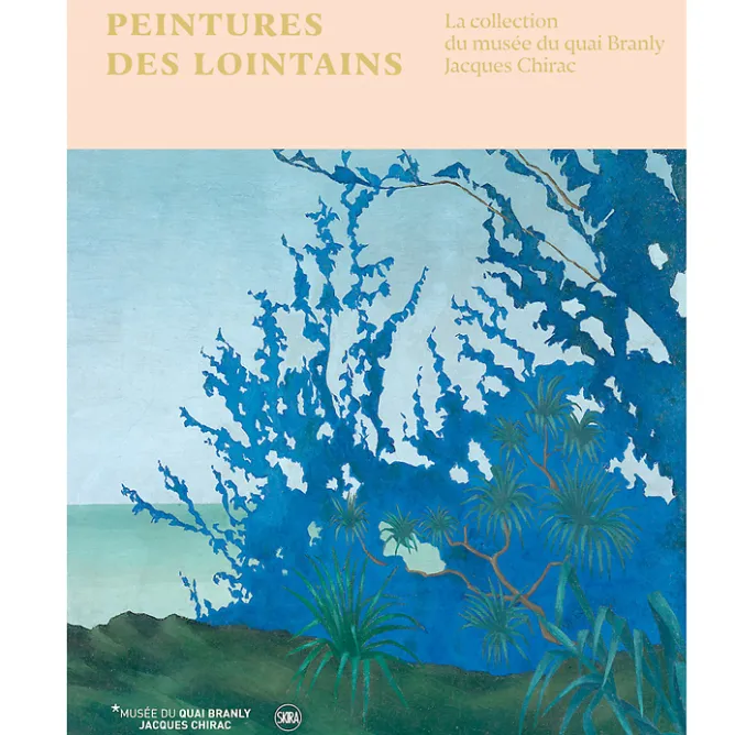 Catalogues D'Exposition<Boutiques de musées Peintures des lointains - La collection du Musée du quai Branly-Jacques Chirac - Catalogue d'exposition