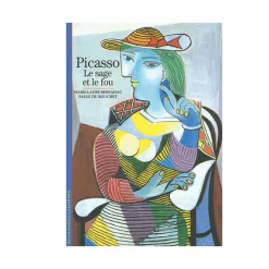 Livres D'Art<Boutiques de musées Picasso. Le sage et le fou - Découvertes Gallimard (n° 4)