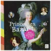 Boutiques de musées Princesses Bazar't - Reines et princesses dans l'histoire de l'art Outlet