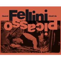Catalogues D'Exposition<Boutiques de musées Quand Fellini rêvait de Picasso - Catalogue d'exposition