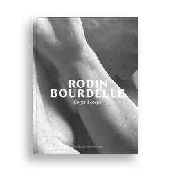 Catalogues D'Exposition<Boutiques de musées Rodin / Bourdelle. Corps à corps - Catalogue de l'exposition