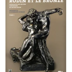 Monographies|Éditions De Luxe<Boutiques de musées Rodin et le bronze - Catalogue des œuvres conservées au musée Rodin T.1 et T.2