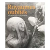 Boutiques de musées Royaumes oubliés. De l'empire hittite aux Araméens - Catalogue d'exposition Online
