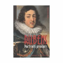 Livres D'Art<Boutiques de musées Rubens. Portraits princiers - Découvertes Gallimard Hors-série