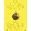 Catalogues D'Exposition<Boutiques de musées Sur mesure, les 7 unités du monde