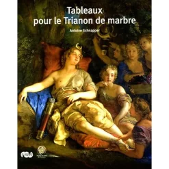 Livres D'Art<Boutiques de musées Tableaux pour le Trianon de marbre - Nouvelle édition