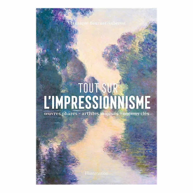 Boutiques de musées Tout sur l'impressionnisme - Œuvres phares - artistes majeurs - notions clés