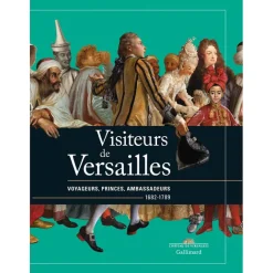 Catalogues D'Exposition<Boutiques de musées Visiteurs de Versailles. Voyageurs, princes, ambassadeurs 1682-1789