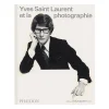 Boutiques de musées Yves Saint Laurent et la photographie - Catalogue d'exposition Outlet