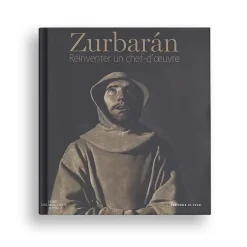 Catalogues D'Exposition<Boutiques de musées Zurbarán. Réinventer un chef-d'œuvre - Catalogue de l'exposition